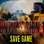 FRONT MISSION 1st Remake Save Game