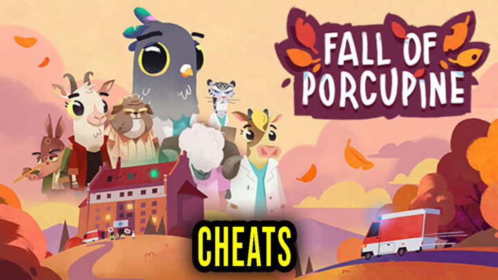 Fall of Porcupine – Cheats, Trainers, Codes