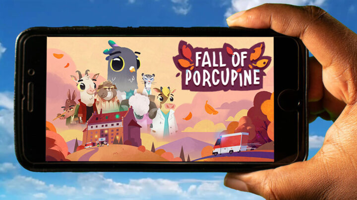 Fall of Porcupine Mobile – How to play on an Android or iOS phone?