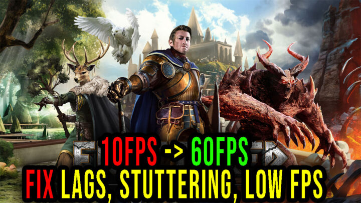 Fractured Online – Lags, stuttering issues and low FPS – fix it!
