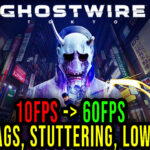 Ghostwire-Tokyo-Lag