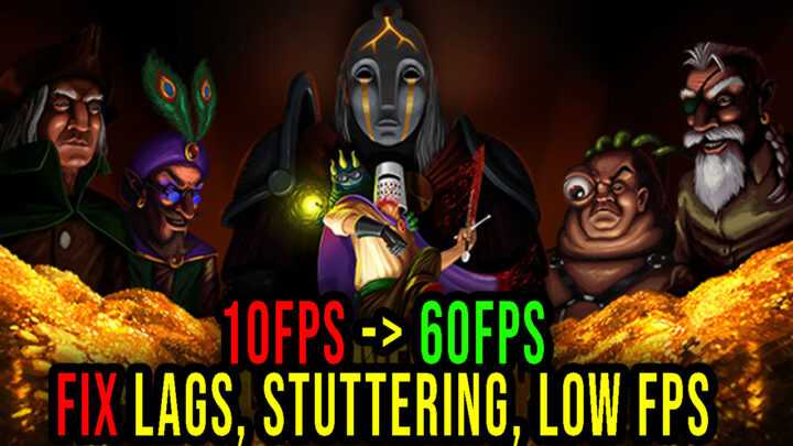 Greedventory – Lags, stuttering issues and low FPS – fix it!