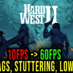 Hard-West-2-Lag