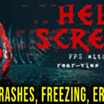 Hellscreen - Crashes, freezing, error codes, and launching problems - fix it!