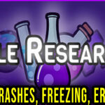 Idle Research - Crashes, freezing, error codes, and launching problems - fix it!