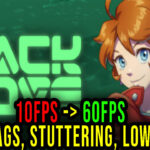 Jack Move - Lags, stuttering issues and low FPS - fix it!