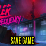 Killer Frequency Save Game