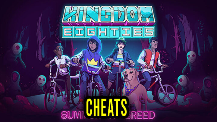 Kingdom Eighties – Cheats, Trainers, Codes