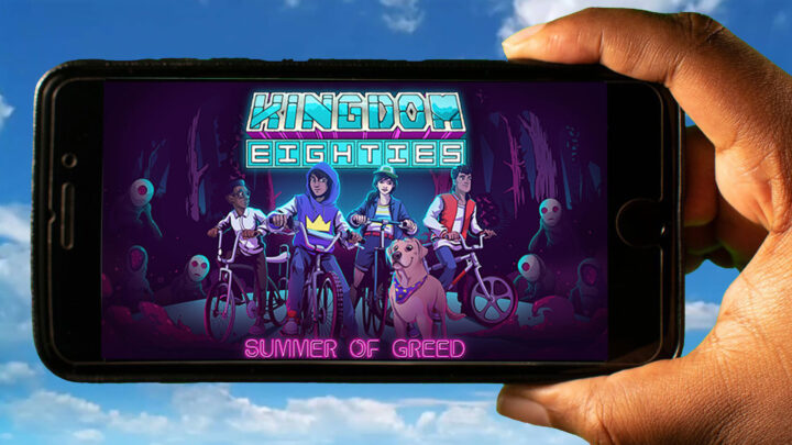 Kingdom Eighties Mobile – How to play on an Android or iOS phone?