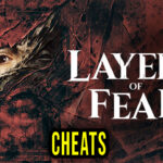 Layers of Fear Cheats