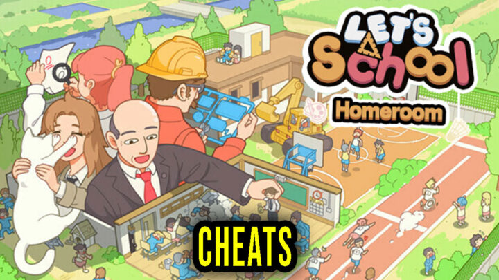 Let’s School Homeroom – Cheats, Trainers, Codes