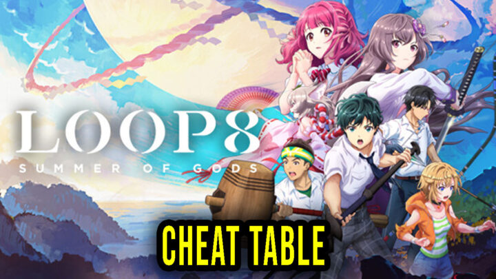 Loop8: Summer of Gods – Cheat Table for Cheat Engine