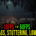 Lost World - Lags, stuttering issues and low FPS - fix it!
