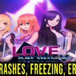 Love, Money, Rock'n'Roll - Crashes, freezing, error codes, and launching problems - fix it!