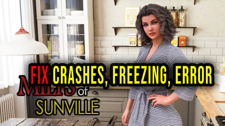 MILFs of Sunville – Crashes, freezing, error codes, and launching problems – fix it!