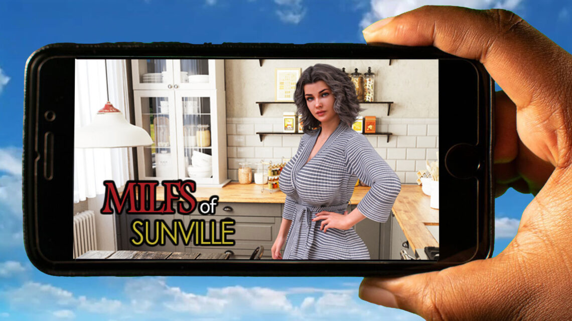 MILFs of Sunville Mobile – How to play on an Android or iOS phone?