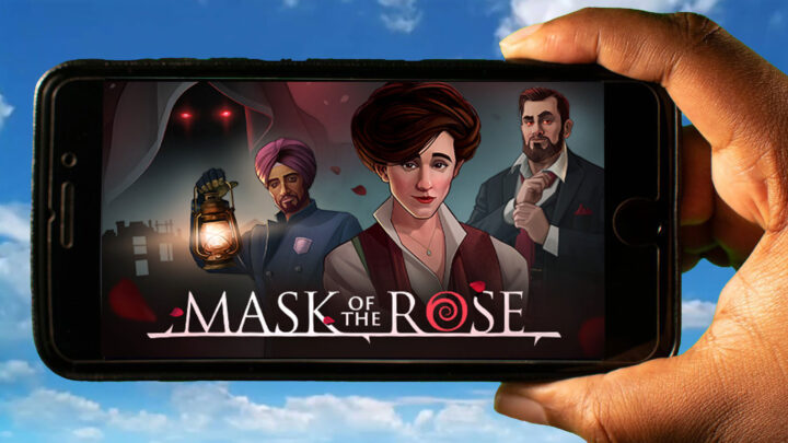 Mask of the Rose Mobile – How to play on an Android or iOS phone?