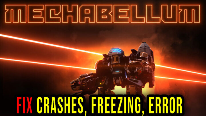 Mechabellum – Crashes, freezing, error codes, and launching problems – fix it!