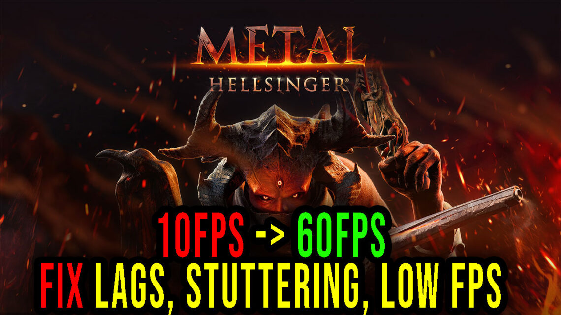 Metal: Hellsinger – Lags, stuttering issues and low FPS – fix it!