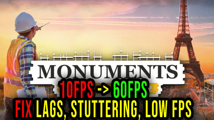 Monuments Flipper – Lags, stuttering issues and low FPS – fix it!