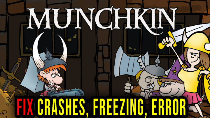 Munchkin Digital – Crashes, freezing, error codes, and launching problems – fix it!