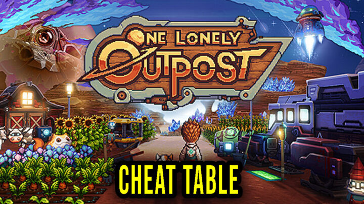 One Lonely Outpost – Cheat Table for Cheat Engine