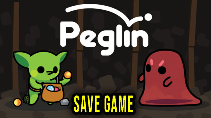 Peglin – Save Game – location, backup, installation