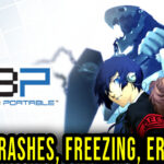 Persona 3 Portable - Crashes, freezing, error codes, and launching problems - fix it!