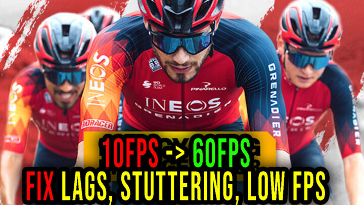 Pro Cycling Manager 2023 – Lags, stuttering issues and low FPS – fix it!
