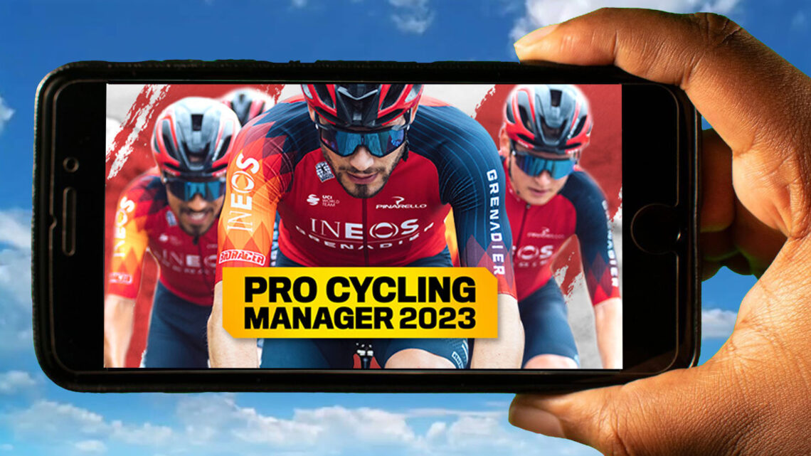Pro Cycling Manager 2023 Mobile – How to play on an Android or iOS phone?