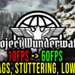 Project-Wunderwaffe-Lag