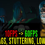 SCP: Keter - Lags, stuttering issues and low FPS - fix it!