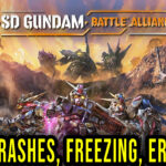 SD GUNDAM BATTLE ALLIANCE - Crashes, freezing, error codes, and launching problems - fix it!
