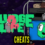 SLUDGE LIFE 2 Cheats