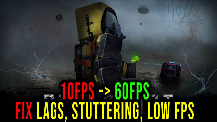 STALCRAFT – Lags, stuttering issues and low FPS – fix it!