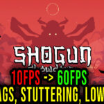 Shogun Showdown Lag