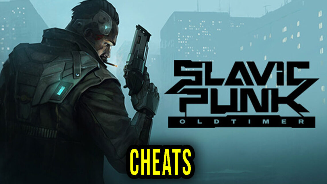 SlavicPunk: Oldtimer – Cheats, Trainers, Codes