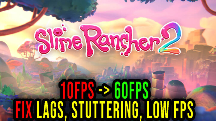 Slime Rancher 2 - Patch 0.2.1 Notes - Slime Rancher 2