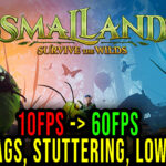 Smalland-Survive-the-Wilds-Lag