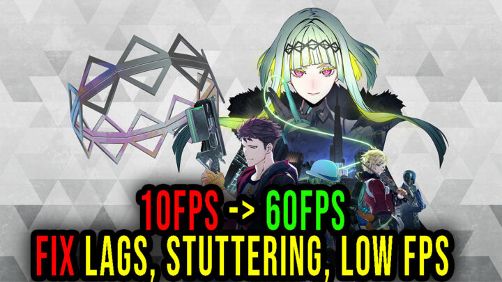 Soul Hackers 2 – Lags, stuttering issues and low FPS – fix it!