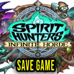 Spirit Hunters Infinite Horde Save Game