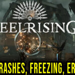 Steelrising - Crashes, freezing, error codes, and launching problems - fix it!
