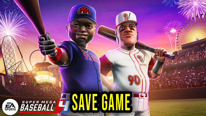 Super Mega Baseball 4 – Save Game – location, backup, installation
