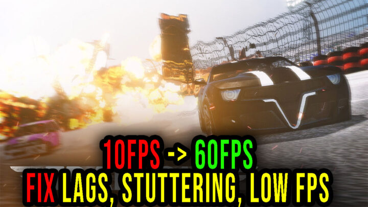 TRAIL OUT – Lags, stuttering issues and low FPS – fix it!