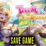 Take Me To The Dungeon Save Game