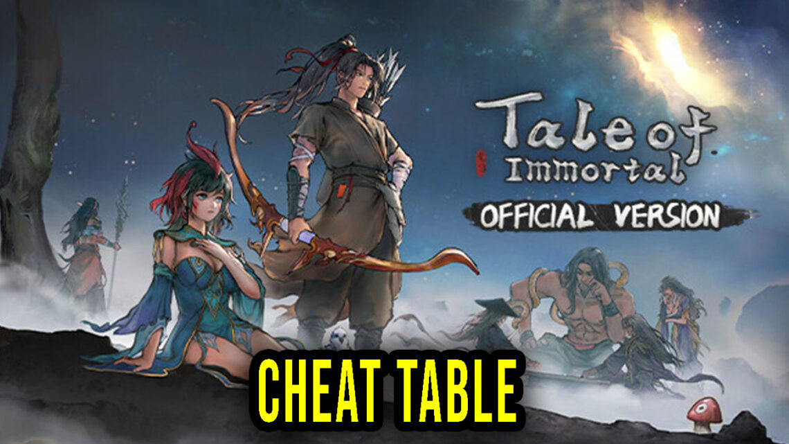 Tale of Immortal – Cheat Table for Cheat Engine