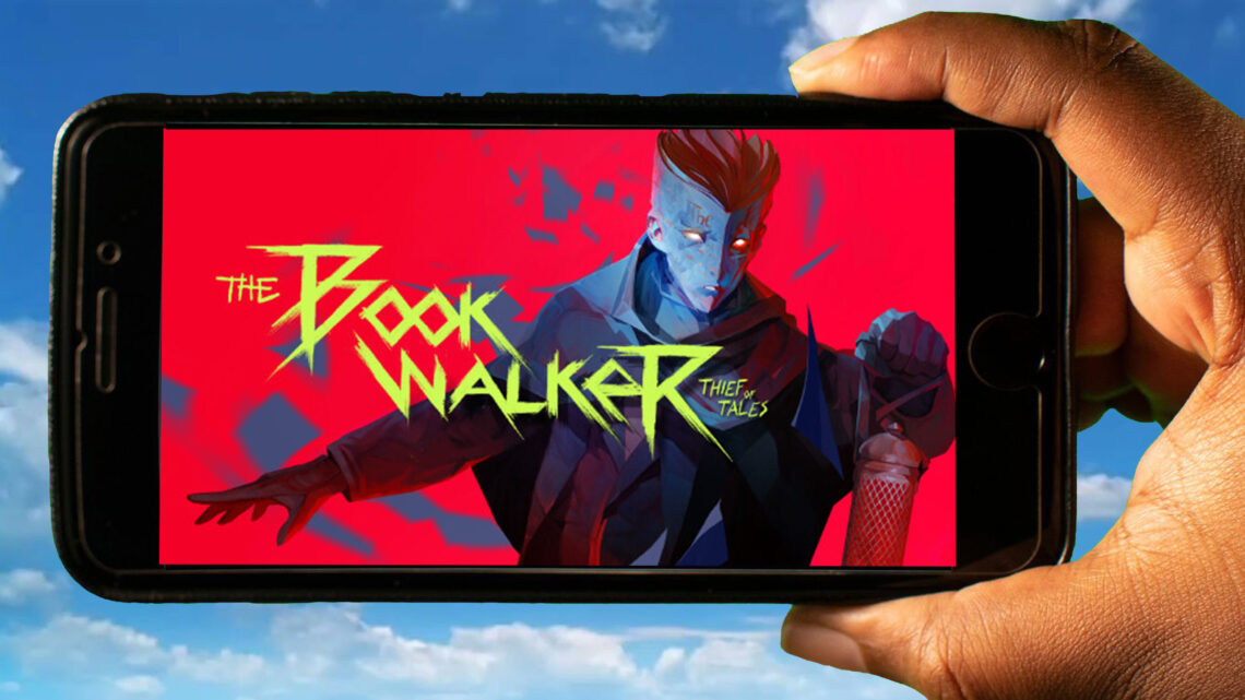 The Bookwalker Mobile – How to play on an Android or iOS phone?