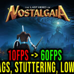 The-Last-Hero-of-Nostalgaia-Lag