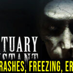 The Mortuary Assistant - Crashes, freezing, error codes, and launching problems - fix it!
