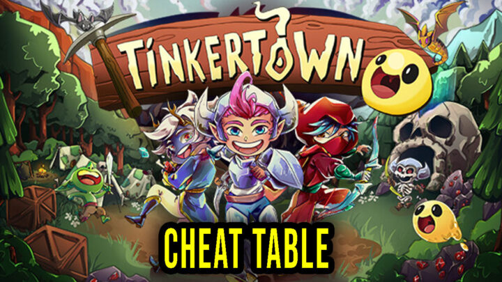 Tinkertown – Cheat Table for Cheat Engine